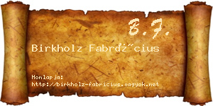 Birkholz Fabrícius névjegykártya
